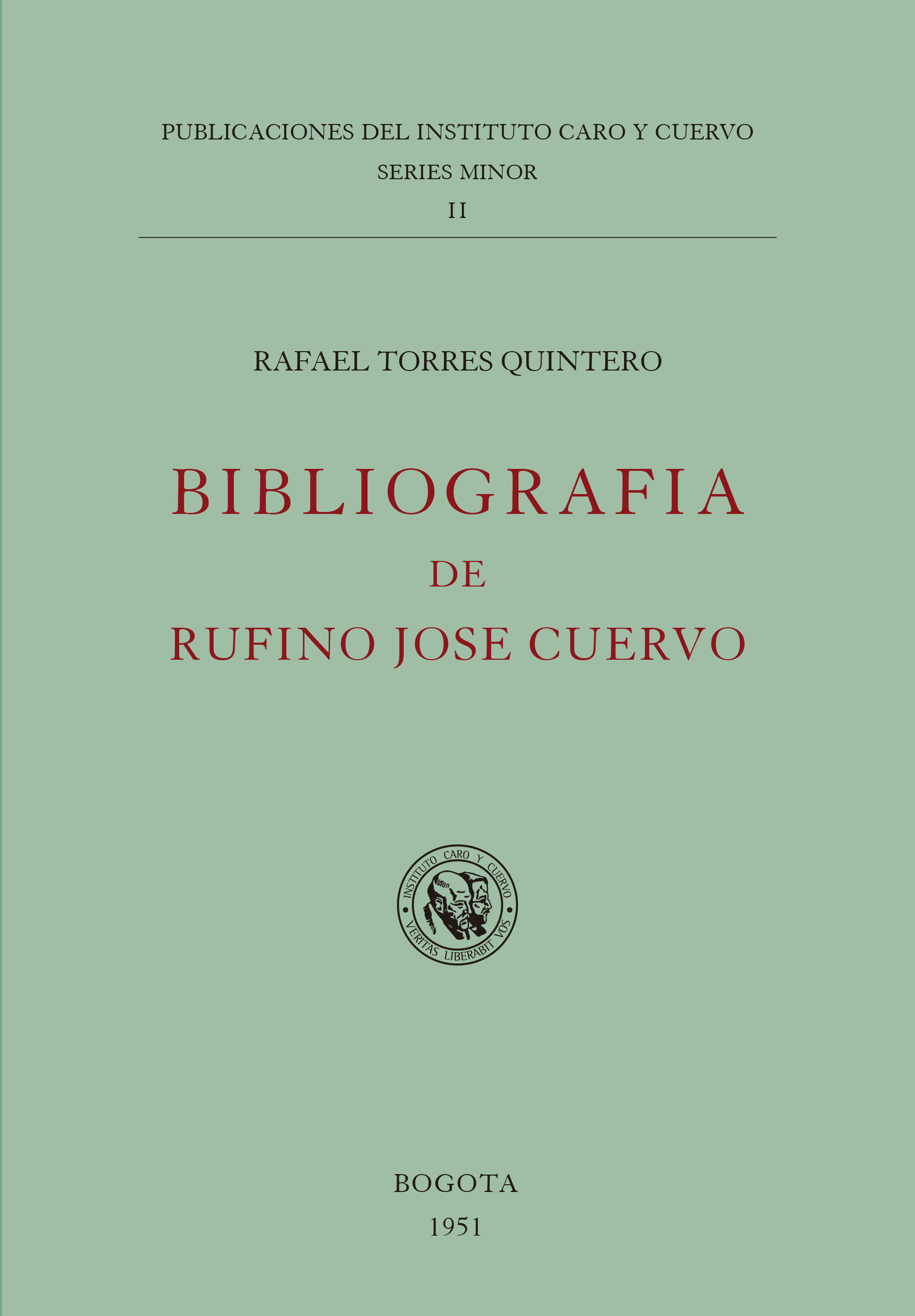 Bibliografía de Rufino José Cuervo